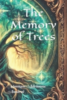 The Memory of Trees B0DWVBNN8X Book Cover