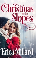 Christmas on the Slopes: Sweet and Clean Billionaire Christmas Romance (Billionaire in Denver) 1710740906 Book Cover