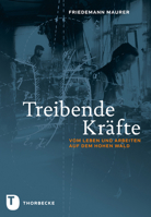 Treibende Krafte: Vom Leben Und Arbeiten Auf Dem Hohen Wald 379950513X Book Cover