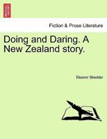 Doing and Daring A New Zealand Story 9355112173 Book Cover