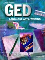 Steck-Vaughn Ged: Language Arts, Writing (Steck-Vaughn Ged Series) 0739828312 Book Cover