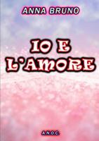 IO E l'Amore 1326534416 Book Cover