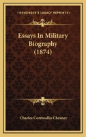 Essays in Military Biography 1425543448 Book Cover