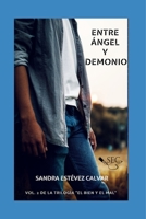 Entre �ngel y demonio 151703700X Book Cover
