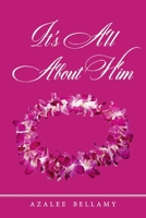 It's All About Him null Book Cover
