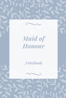 Maid of Honour Notebook: Blue & white leaf wedding lined paperback jotter 1691034274 Book Cover