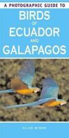 A Photographic Guide to Birds of Ecuador and Galapagos 1847731406 Book Cover