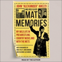 Mat Memories: My Wild Life in Pro Wrestling, Country Music and with the Mets B09HMTBX7S Book Cover