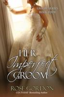 Her Imperfect Groom (The Grooms, #4) 1938352211 Book Cover