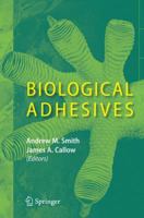 Biological Adhesives 3540310487 Book Cover