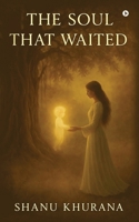 The Soul That Waited B0FM8V2SZM Book Cover