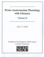 Proto-Austronesian Phonology with Glossary- Volume II 0877275335 Book Cover