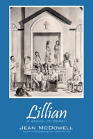 Lillian: A Sequel to Bobby 1664271368 Book Cover