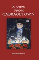 A View From Cabbagetown 8182533198 Book Cover