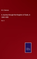 A Journey through the Kingdom of Oude, in 1849-1850: Vol. II 3375134606 Book Cover