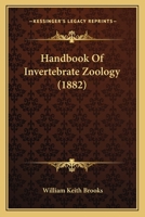 Handbook of Invertebrate Zoology. For Laboratories and Seaside Work 1018946144 Book Cover