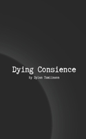 Dying Concience B0HG65D6FL Book Cover