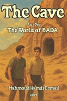 The Cave Part One The World of BADA B0F4KQCD8C Book Cover