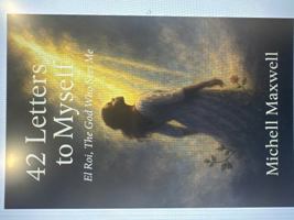 42 Letters to Myself: El Roi, the God Who Sees Me B0FHQFXNSK Book Cover