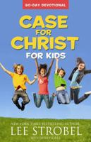 Case for Christ for Kids 90-Day Devotional 0310733928 Book Cover