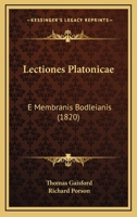 Lectiones Platonicae: E Membranis Bodleianis (1820) 1104990148 Book Cover