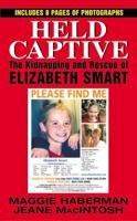 Held Captive: The Kidnapping and Rescue of Elizabeth Smart 0739436074 Book Cover