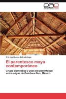 El parentesco maya contemporáneo 3844345760 Book Cover