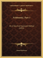 Arithmetic, On A New And Improved Method 1173645535 Book Cover