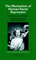 The Mechanism of Human Facial Expression 0521032067 Book Cover