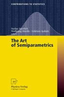 The Art of Semiparametrics (Contributions to Statistics) 3790817007 Book Cover