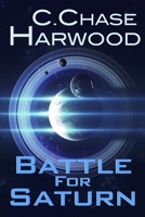 Battle for Saturn: Book 3 in the Saturn series B09QNCY4YW Book Cover