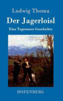 Der Jagerloisl 3861991098 Book Cover