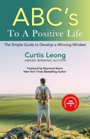 ABCs to a POSITIVE LIFE: A Simple Guide to a Winning Mindset 1772773409 Book Cover