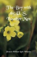 The Boy with the U.S. Weather Men 1516800788 Book Cover