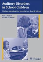 Auditory Disorders in School Children: The Law, Identification, Remediation 1588902285 Book Cover