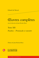 Oeuvres Completes: Pandora - Promenades Et Souvenirs (12) (Bibliotheque Du Xixe Siecle, 92) 2406125971 Book Cover