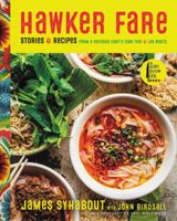 Hawker Fare: Stories & Recipes from a Refugee Chef’s Isan Thai & Lao Roots: Stories & Recipes from a Refugee Chef’s Isan Thai & Lao Roots 0062656090 Book Cover