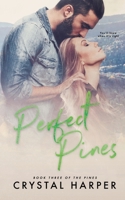 Perfect Pines (The Pines Book Three) 1790343119 Book Cover