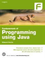 Fundamentals of Programming using Java (Fasttrack) 1844804518 Book Cover