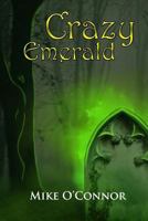 Crazy Emerald 1544284802 Book Cover