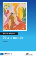 Déjà le monde (Litartcie) (French Edition) 2336530473 Book Cover
