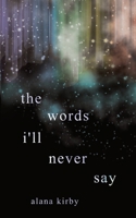The words i'll never say 1959373153 Book Cover