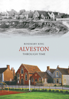 Alveston Through Time 1848681801 Book Cover