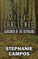 Mystic Challenge: (Children of the Nephilim) 1629073253 Book Cover