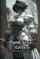 Punk Sexy Girls B0CDNMRZ6S Book Cover