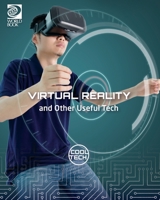 World Book - Cool Tech - Virtual Reality and Other Useful Tech 0716625423 Book Cover