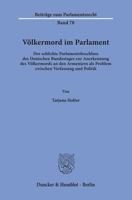 Volkermord Im Parlament: Der Schlichte Parlamentsbeschluss Des Deutschen Bundestages Zur Anerkennung Des Volkermords an Den Armeniern ALS Probl 3428157931 Book Cover