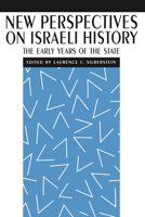 New Perspectives on Israeli History: The Early Years of the State 0814779298 Book Cover