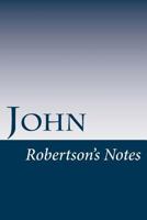 John: Robertson's Notes 1539122476 Book Cover
