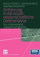 Einführung in Die Sozialwissenschaftliche Datenanalyse: Ein Multimediales Selbstlernprogramm 3531145908 Book Cover